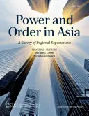 Władza i porządek w Azji: Przegląd oczekiwań regionalnych - Power and Order in Asia: A Survey of Regional Expectations