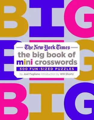 The New York Times Big Book of Mini Crosswords: 500 zabawnych łamigłówek - The New York Times Big Book of Mini Crosswords: 500 Fun-Sized Puzzles