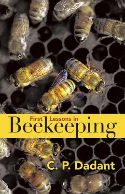 Pierwsze lekcje pszczelarstwa - First Lessons in Beekeeping