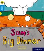 Oxford Reading Tree Story Sparks: Oxford Poziom 3: Wielka kolacja Sama - Oxford Reading Tree Story Sparks: Oxford Level 3: Sam's Big Dinner