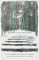 Może przeżyjesz - pamiętnik z Holokaustu - Maybe you will Survive - A Holocaust Memoir