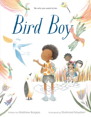 Bird Boy (integracyjna książka dla dzieci) - Bird Boy (an Inclusive Children's Book)