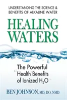 Uzdrawiające wody: Potężne korzyści zdrowotne zjonizowanej H2O - Healing Waters: The Powerful Health Benefits of Ionized H2O