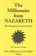 Milioner z Nazaretu: jego sekrety dobrobytu dla ciebie! - The Millionaire from Nazareth: His Prosperity Secrets for You!