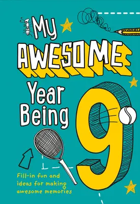 Mój niesamowity rok w wieku 9 lat - My Awesome Year Being 9