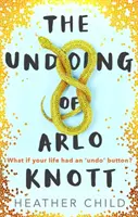 Undoing of Arlo Knott