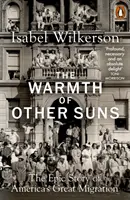 Ciepło innych słońc - Epicka historia wielkiej migracji Ameryki - Warmth of Other Suns - The Epic Story of America's Great Migration