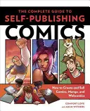 Kompletny przewodnik po samodzielnym publikowaniu komiksów: jak tworzyć i sprzedawać komiksy, mangę i komiksy internetowe - The Complete Guide to Self-Publishing Comics: How to Create and Sell Comic Books, Manga, and Webcomics