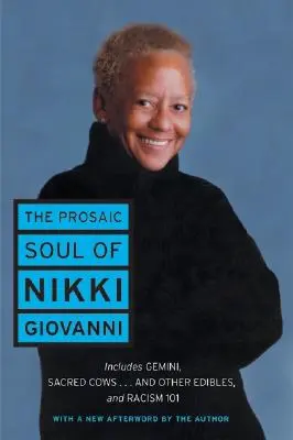 Prozaiczna dusza Nikki Giovanni - The Prosaic Soul of Nikki Giovanni