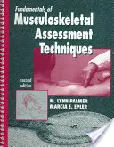 Podstawy technik oceny układu mięśniowo-szkieletowego - Fundamentals of Musculoskeletal Assessment Techniques