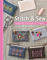 Stitch & Sew: Pięknie wyhaftuj 31 projektów - Stitch & Sew: Beautifully Embroider 31 Projects