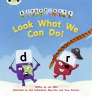 Bug Club Phonics Alphablocks Zestaw 12 Zobacz, co potrafimy! - Bug Club Phonics Alphablocks Set 12 Look What We Can Do!