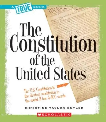 Konstytucja Stanów Zjednoczonych (prawdziwa książka: historia Ameryki) - The Constitution of the United States (a True Book: American History)