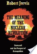 Znaczenie rewolucji jądrowej - The Meaning of the Nuclear Revolution