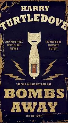 Bombs Away: Gorąca wojna - Bombs Away: The Hot War