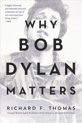 Dlaczego Bob Dylan ma znaczenie - Why Bob Dylan Matters