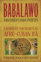 Babalawo: Sekrety afrokubańskiego Ifa - Babalawo: The Secrets of Afro-Cuban Ifa