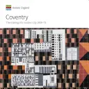 Coventry: Tworzenie nowoczesnego miasta 1939-73 - Coventry: The Making of a Modern City 1939-73