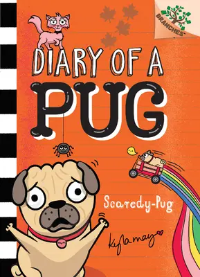 Scaredy-Pug: A Branches Book (Diary of a Pug #5) (Library Edition), 5: A Branches Book