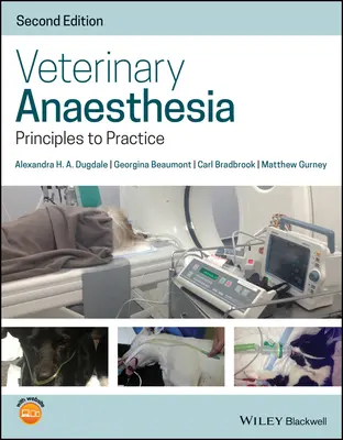 Anestezjologia weterynaryjna: Zasady i praktyka - Veterinary Anaesthesia: Principles to Practice