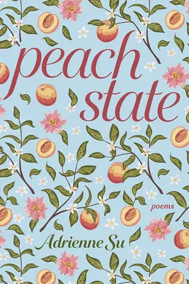 Peach State: Wiersze - Peach State: Poems