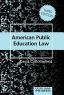 Elementarz amerykańskiego prawa edukacji publicznej - American Public Education Law Primer