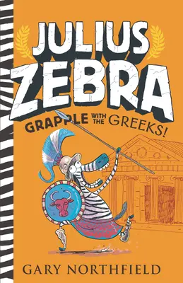 Juliusz Zebra: Grapple with the Greeks! - Julius Zebra: Grapple with the Greeks!