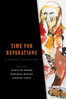 Czas na zadośćuczynienie: Perspektywa globalna - Time for Reparations: A Global Perspective