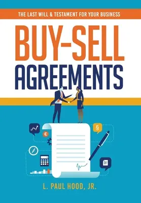 Umowy kupna-sprzedaży: Ostatnia wola i testament dla Twojej firmy - Buy-Sell Agreements: The Last Will & Testament for Your Business