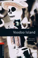 Oxford Bookworms Library: Voodoo Island: Poziom 2: Słownictwo 700 słów - Oxford Bookworms Library: Voodoo Island: Level 2: 700-Word Vocabulary