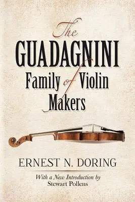 Rodzina lutników Guadagnini - The Guadagnini Family of Violin Makers