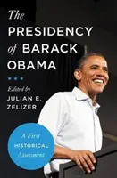 Prezydentura Baracka Obamy: Pierwsza ocena historyczna - The Presidency of Barack Obama: A First Historical Assessment