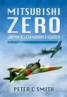 Mitsubishi Zero: legendarny japoński myśliwiec - Mitsubishi Zero: Japan's Legendary Fighter