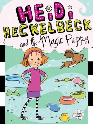 Heidi Heckelbeck i magiczny szczeniak, 20 - Heidi Heckelbeck and the Magic Puppy, 20