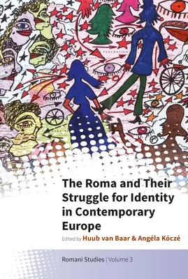 Romowie i ich walka o tożsamość we współczesnej Europie - The Roma and Their Struggle for Identity in Contemporary Europe