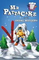 MR Pattacake i tajemnica narciarstwa - MR Pattacake and the Skiing Mystery