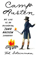 Camp Austen: Moje życie jako przypadkowego superfana Jane Austen - Camp Austen: My Life as an Accidental Jane Austen Superfan