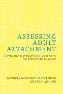 Ocena przywiązania osób dorosłych: Dynamiczno-matematyczne podejście do analizy dyskursu - Assessing Adult Attachment: A Dynamic-Maturational Approach to Discourse Analysis