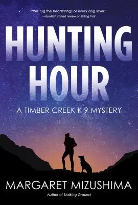 Godzina polowania - Tajemnica Timber Creek K-9 - Hunting Hour - A Timber Creek K-9 Mystery