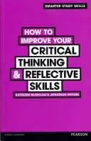 Jak poprawić krytyczne myślenie i umiejętności refleksyjne - How to Improve your Critical Thinking & Reflective Skills