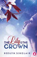 Lilia i korona - The Lily and the Crown