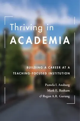 Rozkwit w środowisku akademickim: Budowanie kariery w instytucji skoncentrowanej na nauczaniu - Thriving in Academia: Building a Career at a Teaching-Focused Institution