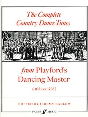 The Complete Country Dance Tunes: Od mistrza tańca Playforda - The Complete Country Dance Tunes: From Playford's Dancing Master