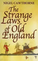 Dziwne prawa starej Anglii - Strange Laws Of Old England