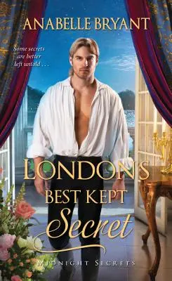 Najlepiej strzeżony sekret Londynu: Skandaliczny romans z czasów regencji - London's Best Kept Secret: A Scandalous Regency Romance