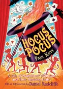 Hokus pokus - opowieść o wspaniałych magikach i ich niesamowitych wyczynach - Hocus Pocus - A Tale of Magnificent Magicians and Their Amazing Feats