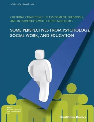 Kompetencje kulturowe w ocenie, diagnozie i interwencji z mniejszościami etnicznymi: Niektóre perspektywy psychologii, pracy socjalnej i edukacji - Cultural Competence in Assessment, Diagnosis, and Intervention with Ethnic Minorities: Some Perspectives from Psychology, Social Work, and Education