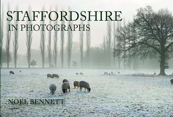 Staffordshire na fotografiach - Staffordshire in Photographs