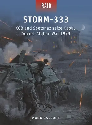 Storm-333: KGB i Spetsnaz zajmują Kabul, wojna sowiecko-afgańska 1979 r. - Storm-333: KGB and Spetsnaz Seize Kabul, Soviet-Afghan War 1979