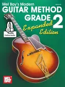 Nowoczesna metoda gry na gitarze, klasa 2, wydanie rozszerzone - Modern Guitar Method Grade 2, Expanded Edition